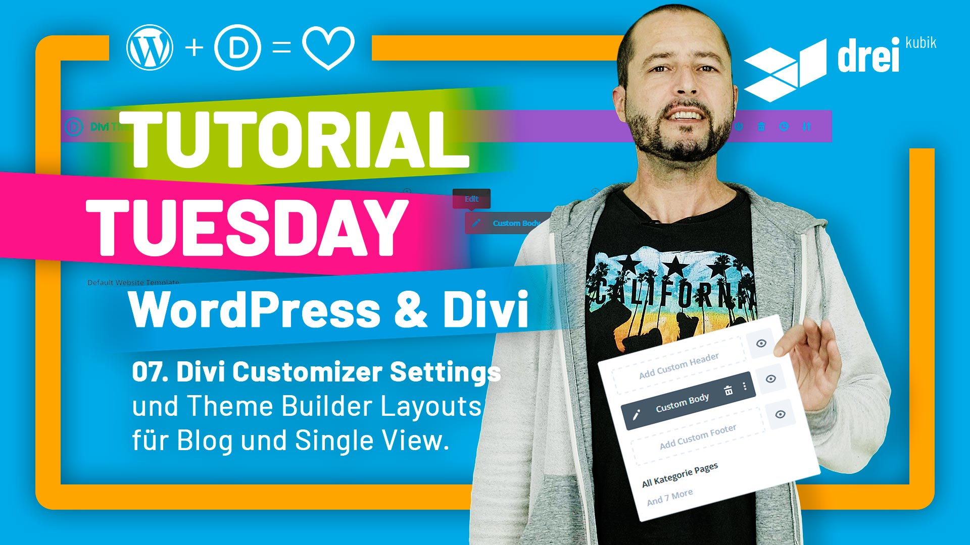 WordPress & Divi Tutorial 2022 (deutsch) – Teil 7: Alle Divi Customizer Einstellungen und Divi Theme Builder Layouts aufbauen