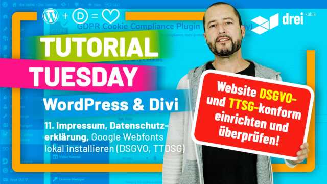 WordPress & Divi Tutorial 2022 Deutsch, 11: Impressum, Datenschutz, DSGVO, TTDSG, lokale Google Fonts, das musst Du wissen – Website rechtssicher betreiben