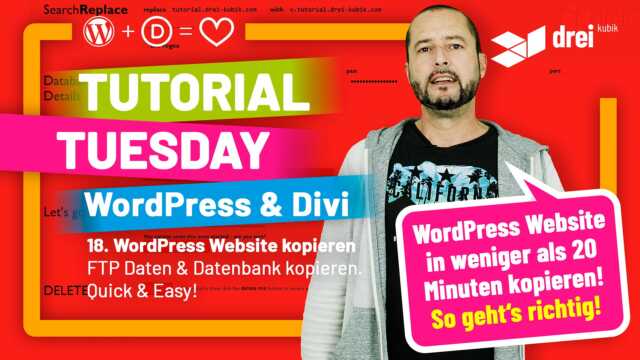 WordPress & Divi Tutorial 2022 Deutsch, 18: WordPress Website und Datenbank kopieren – So geht’s richtig